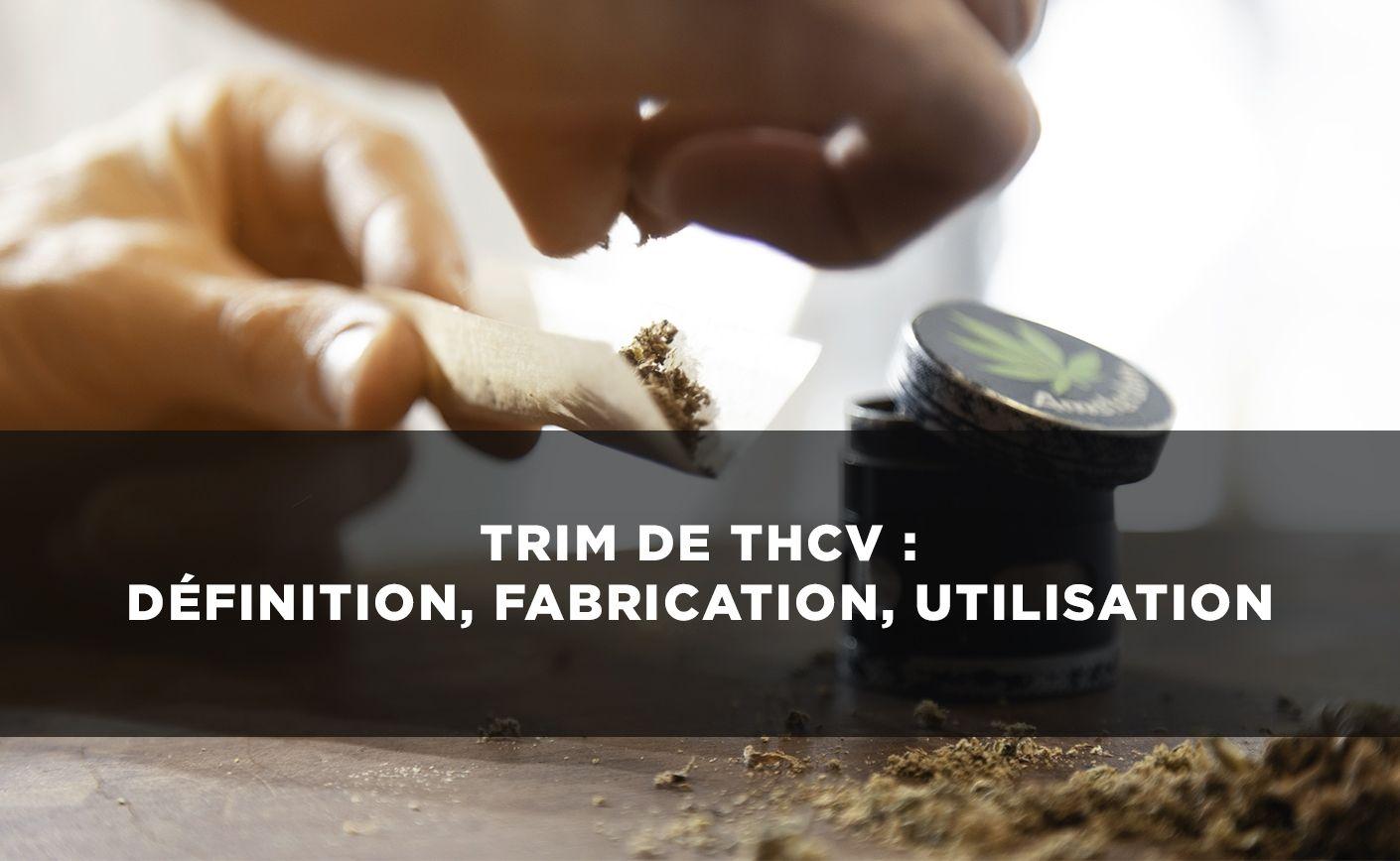 Trim THCV: definiție, fabricare, utilizare